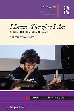 E-Book (epub) I Drum, Therefore I Am von Gareth Dylan Smith