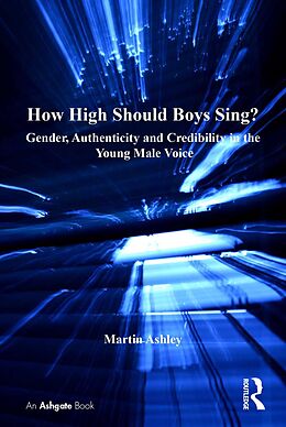 E-Book (epub) How High Should Boys Sing? von Martin Ashley