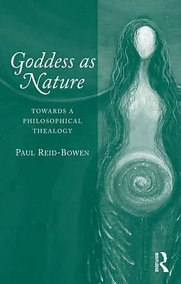 E-Book (epub) Goddess as Nature von Paul Reid-Bowen