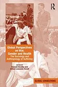E-Book (pdf) Global Perspectives on War, Gender and Health von Hannah Bradby