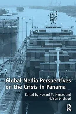 E-Book (epub) Global Media Perspectives on the Crisis in Panama von Nelson Michaud