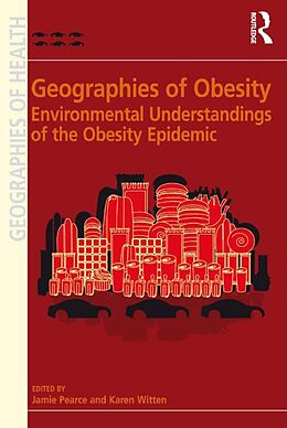 E-Book (epub) Geographies of Obesity von Karen Witten