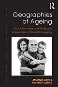 E-Book (pdf) Geographies of Ageing von Amanda Davies, Amity James