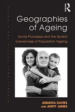 E-Book (pdf) Geographies of Ageing von Amanda Davies, Amity James