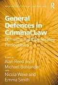 E-Book (pdf) General Defences in Criminal Law von Alan Reed, Michael Bohlander