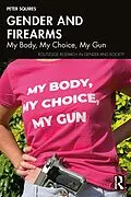 E-Book (epub) Gender and Firearms von Peter Squires
