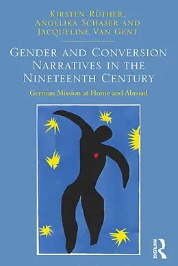 E-Book (epub) Gender and Conversion Narratives in the Nineteenth Century von Kirsten Rüther, Angelika Schaser