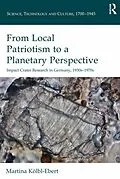 E-Book (epub) From Local Patriotism to a Planetary Perspective von Martina Kolbl-Ebert