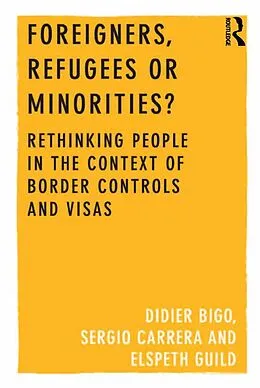 E-Book (epub) Foreigners, Refugees or Minorities? von Didier Bigo