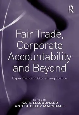 E-Book (epub) Fair Trade, Corporate Accountability and Beyond von Shelley Marshall
