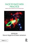 E-Book (epub) Face to Face with Practice von Steven Segal, Claire Jankelson