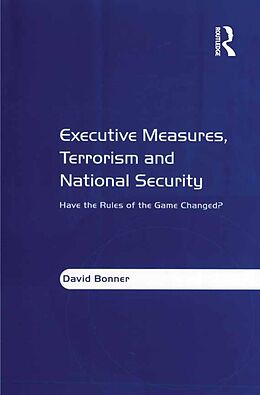E-Book (epub) Executive Measures, Terrorism and National Security von David Bonner