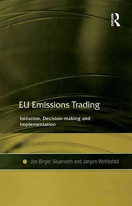 E-Book (pdf) EU Emissions Trading von Jon Birger Skjærseth, Jørgen Wettestad