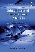 ePUB Ethical Issues of Human Genetic Databases von Bernice Elger