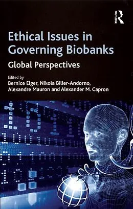 E-Book (pdf) Ethical Issues in Governing Biobanks von Nikola Biller-Andorno, Alexander M. Capron
