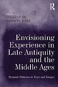 ePUB Envisioning Experience in Late Antiquity and the Middle Ages von Giselle de Nie