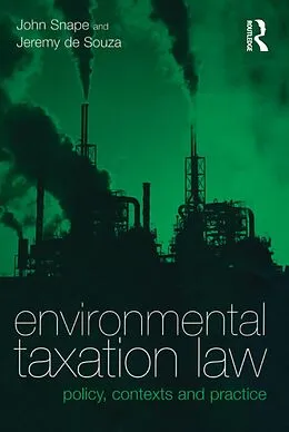 E-Book (epub) Environmental Taxation Law von John Snape, Jeremy De Souza