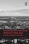 E-Book (epub) Environment and Crime among Residents in Urban Areas von Olof Dahlbäck