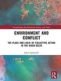 E-Book (epub) Environment and Conflict von John Agbonifo