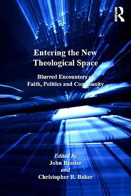 E-Book (epub) Entering the New Theological Space von John Reader