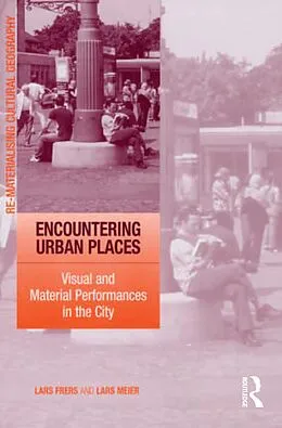 ePUB Encountering Urban Places von Lars Frers