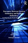 E-Book (epub) Encounter Between Eastern Orthodoxy and Radical Orthodoxy von Christoph Schneider