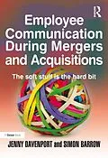 E-Book (epub) Employee Communication During Mergers and Acquisitions von Jenny Davenport, Simon Barrow