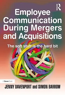 E-Book (epub) Employee Communication During Mergers and Acquisitions von Jenny Davenport, Simon Barrow