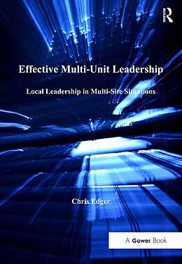 E-Book (pdf) Effective Multi-Unit Leadership von Chris Edger