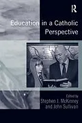 E-Book (epub) Education in a Catholic Perspective von John Sullivan
