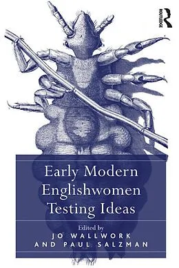 E-Book (epub) Early Modern Englishwomen Testing Ideas von Paul Salzman