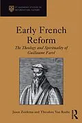 E-Book (epub) Early French Reform von Jason Zuidema, Theodore Van Raalte