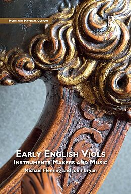 eBook (epub) Early English Viols: Instruments, Makers and Music de Michael Fleming, John Bryan