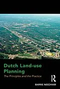 E-Book (epub) Dutch Land-use Planning von Barrie Needham