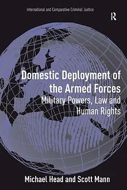 E-Book (pdf) Domestic Deployment of the Armed Forces von Michael Head, Scott Mann