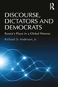 E-Book (epub) Discourse, Dictators and Democrats von Richard D. Anderson