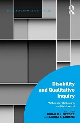 E-Book (epub) Disability and Qualitative Inquiry von Ronald J. Berger, Laura S. Lorenz