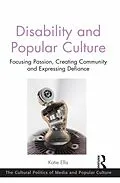 E-Book (epub) Disability and Popular Culture von Katie Ellis