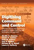 E-Book (epub) Digitising Command and Control von Neville A. Stanton, Daniel P. Jenkins, Paul M. Salmon
