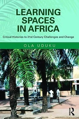 E-Book (epub) Learning Spaces in Africa von Ola Uduku