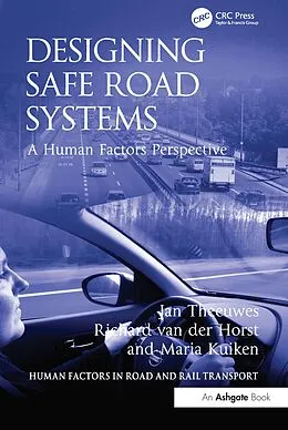E-Book (epub) Designing Safe Road Systems von Jan Theeuwes, Richard Van Der Horst