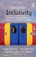 E-Book (epub) Design for Inclusivity von Roger Coleman, John Clarkson, Julia Cassim