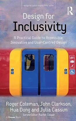 E-Book (epub) Design for Inclusivity von Roger Coleman, John Clarkson, Julia Cassim