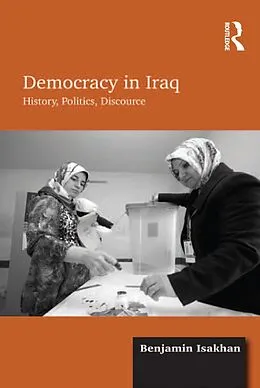 E-Book (epub) Democracy in Iraq von Benjamin Isakhan