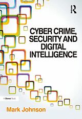 eBook (epub) Cyber Crime, Security and Digital Intelligence de Mark Johnson