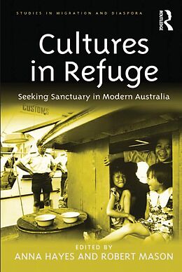 E-Book (epub) Cultures in Refuge von Anna Hayes