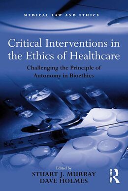 E-Book (pdf) Critical Interventions in the Ethics of Healthcare von Dave Holmes