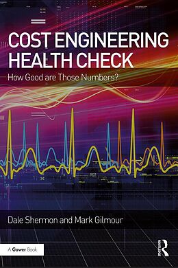 E-Book (pdf) Cost Engineering Health Check von Dale Shermon, Mark Gilmour