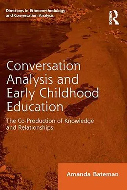E-Book (epub) Conversation Analysis and Early Childhood Education von Amanda Bateman