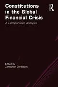 E-Book (epub) Constitutions in the Global Financial Crisis von Xenophon Contiades